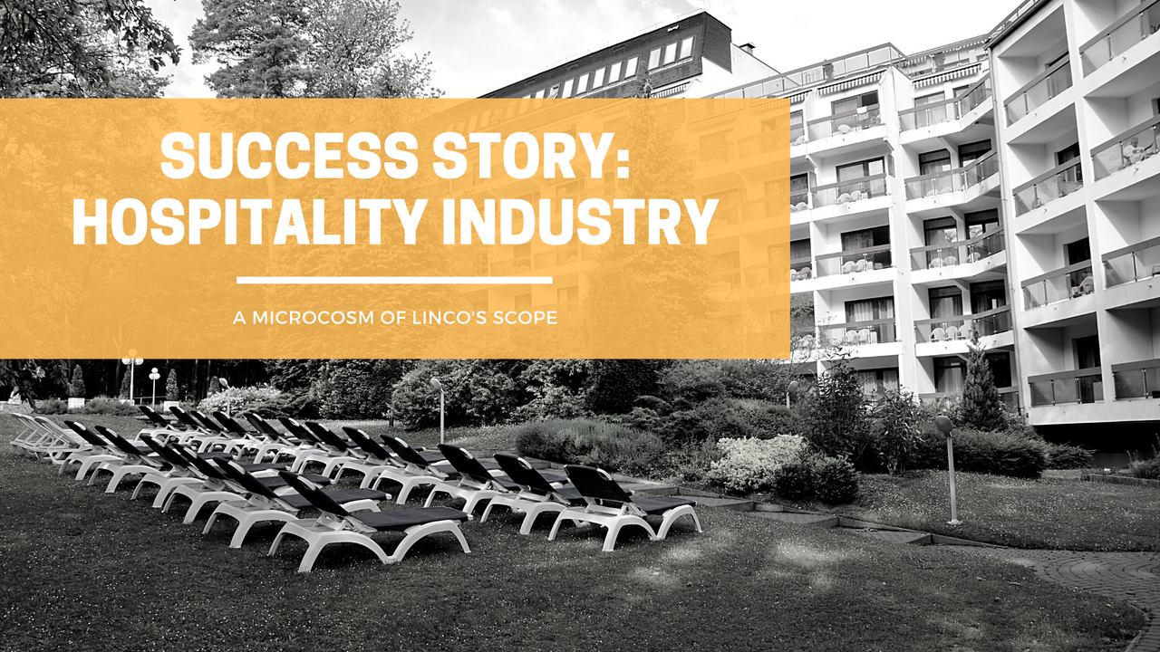 SUCCESS STORY: HOSPITALITY INDUSTRY